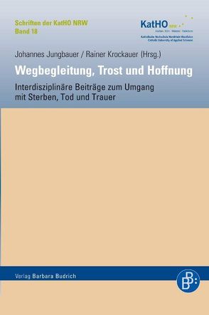 Wegbegleitung, Trost und Hoffnung von Jungbauer,  Johannes, Krockauer,  Rainer