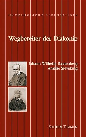 Wegbereiter der Diakonie von Grolle,  Inge, Heidenreich,  Ulrich