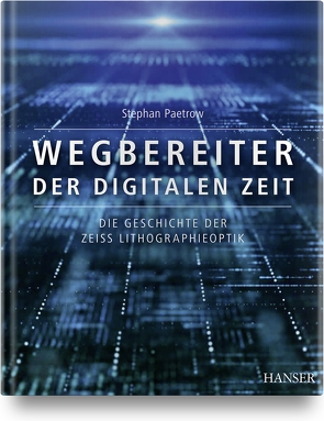 Wegbereiter der digitalen Zeit von Paetrow,  Stephan