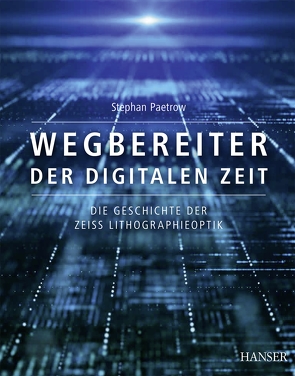 Wegbereiter der digitalen Zeit von Paetrow,  Stephan