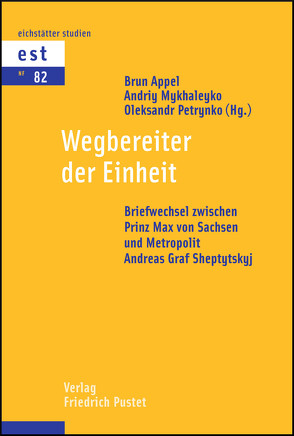 Wegbereiter der Einheit von Appel,  Brun, Mykhaleyko, Petrynko,  Oleksandr