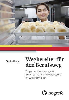 Wegbegleiter für den Berufsweg von Beurer,  Dörthe