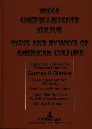 Wege amerikanischer Kultur- Ways and Byways of American Culture von von Bardeleben,  Renate