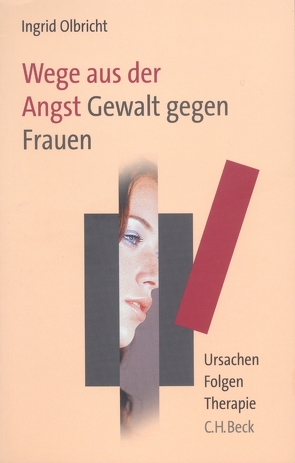 Wege aus der Angst. Gewalt gegen Frauen von Olbricht,  Ingrid