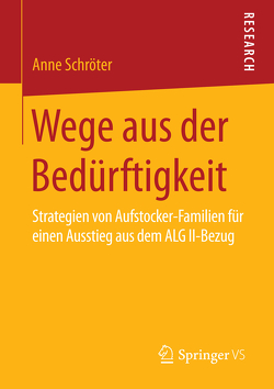 Wege aus der Bedürftigkeit von Schröter,  Anne