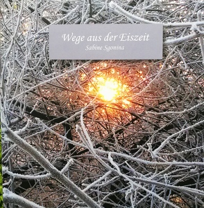 Wege aus der Eiszeit von Sgonina,  Sabine