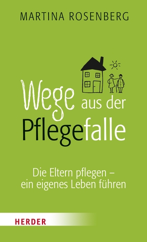 Wege aus der Pflegefalle von Rosenberg,  Martina