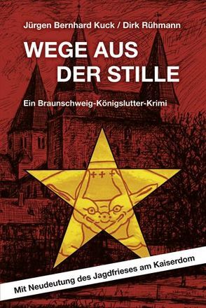 Wege aus der Stille von Rühmann,  Dirk