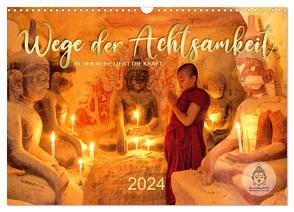 Wege der Achtsamkeit – In der Ruhe liegt die Kraft (Wandkalender 2024 DIN A3 quer), CALVENDO Monatskalender von Weigt,  Mario