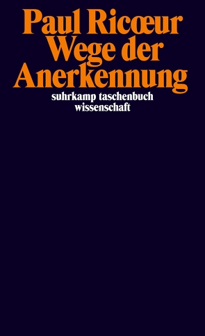 Wege der Anerkennung von Bokelmann,  Ulrike, Heber-Schärer,  Barbara, Ricoeur,  Paul