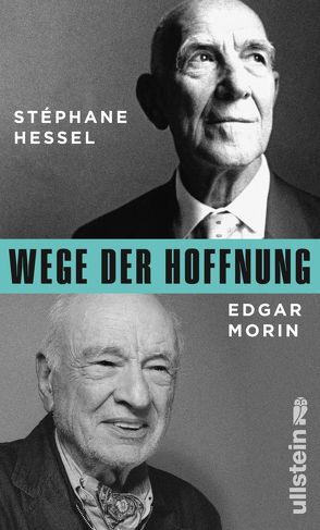 Wege der Hoffnung von Hessel,  Stéphane, Kogon,  Michael, Morin,  Edgar