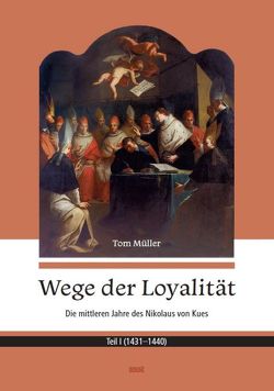 Wege der Loyalität von Mueller,  Tom