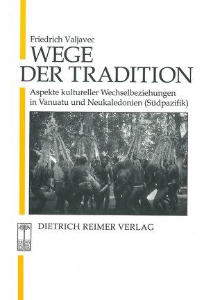 Wege der Tradition von Valjavec,  Friedrich