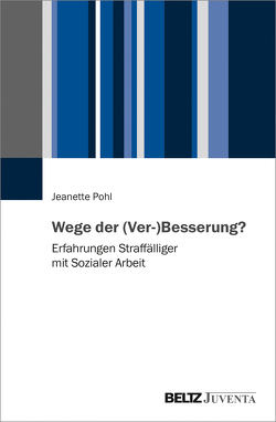 Wege der (Ver-)Besserung? von Melter,  Claus, Pohl,  Jeanette