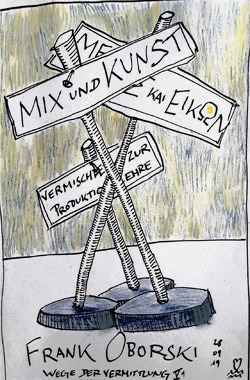 Wege der Vermittlung V 1 / Mix und Kunst von Oborski,  Frank