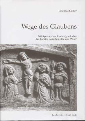 Wege des Glaubens von Göhler,  Johannes