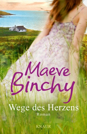 Wege des Herzens von Binchy,  Maeve, Schönberger,  Gabriela