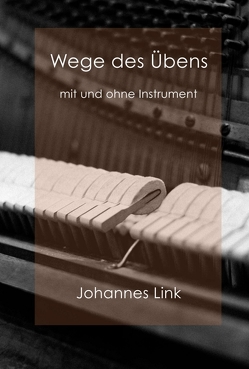 Wege des Übens von Link,  Johannes