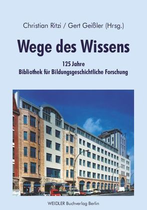 Wege des Wissens von Geissler,  Gert, Ritzi,  Christian