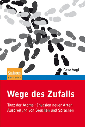 Wege des Zufalls von Vogl,  Gero