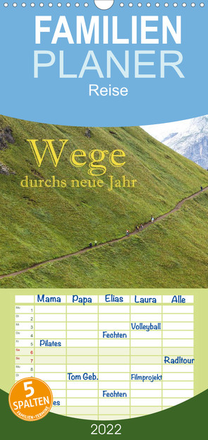 Wege durchs neue Jahr – Familienplaner hoch (Wandkalender 2022 , 21 cm x 45 cm, hoch) von Pfleger,  Hans