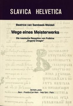 Wege eines Meisterwerkes von van Sambeek-Weideli,  Beatrice