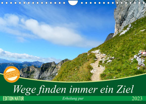 Wege finden immer ein Ziel (Wandkalender 2023 DIN A4 quer) von Vogel,  Carmen