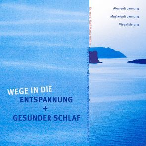 Wege in die Entspannung + Gesunder Schlaf von Haccou,  Esther, Hölker,  Ralf M, Nierhoff,  Klaus