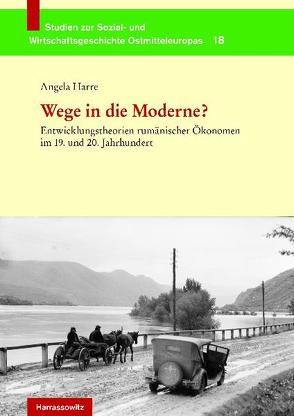 Wege in die Moderne von Harre,  Angela