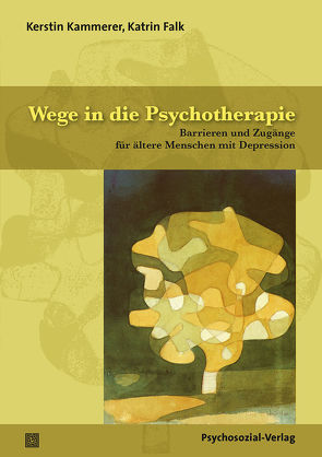 Wege in die Psychotherapie von Falk,  Katrin, Kammerer,  Kerstin