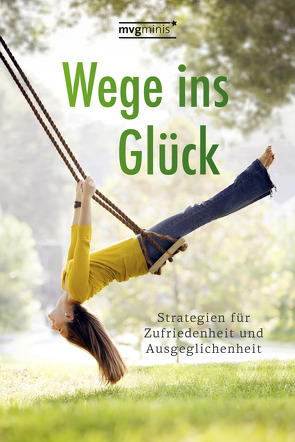 Wege ins Glück von Stiller,  Anja