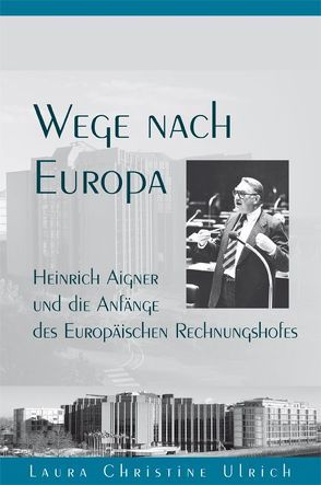 Wege nach Europa von Ulrich,  Laura