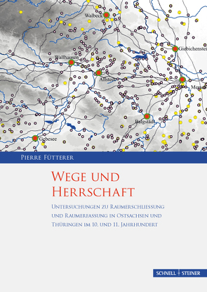 Wege und Herrschaft von Fütterer,  Pierre