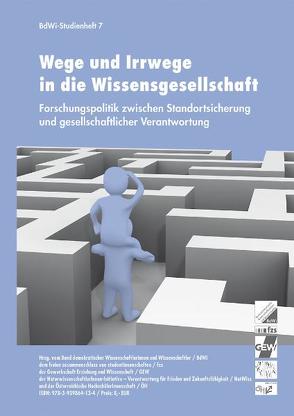 Wege und Irrwege in die Wissensgesellschaft von Biesecker,  Adelheid, Bontrup,  Heinz-J., Brede,  Falko, Bultmann,  Torsten, Damus,  Sarah, Dobusch,  Leonard, Düber,  Dominik, Himmelrath,  Armin, Himpele,  Klemens, Hofmeister,  Sabine, Keller,  Andreas, Klier,  Vera, Kuhlen,  Rainer, Lehmann,  Sven, Lux,  Vanessa, Maiwald,  Johanna, Moldenhauer,  Oliver, Müller,  Richard, Neef,  Wolfgang, Paech,  Nico, Pistel,  Kirsten Heike, Prausmüller,  Oliver, Röspel,  René, Schultheiss,  Jana, Schulze,  Dietrich, Schulze,  Tobias, Simon,  Dagmar, Sitte,  Petra, Wullweber,  Joscha, Zentner,  Werner