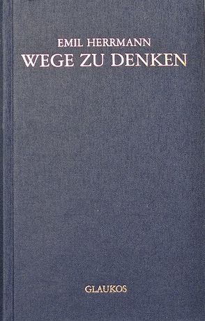 Wege zu denken von Herrmann,  Emil, Jentzmik,  Peter, Volz,  Heidemarie