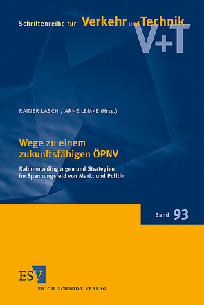 Wege zu einem zukunftsfähigen ÖPNV von Lasch,  Rainer, Lemke,  Arne