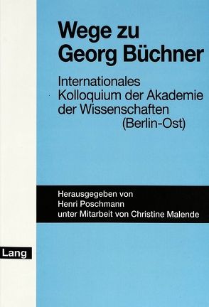 Wege zu Georg Büchner von Poschmann,  Henri