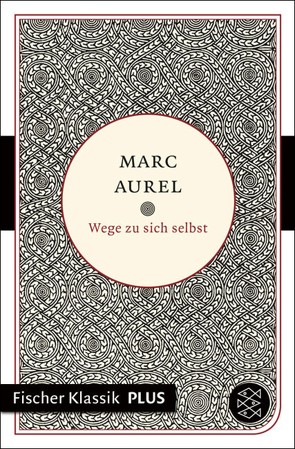 Wege zu sich selbst von Aurel,  Marc, Cleß,  Carl