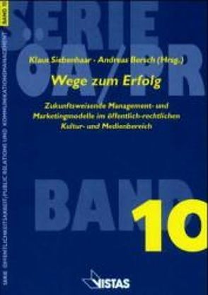 Wege zum Erfolg von Bersch,  Andreas, Holst,  Christian, Koetz,  Axel G, Konrad,  Walter, Siebenhaar,  Klaus