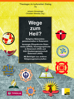 Wege zum Heil? von Hirnsperger,  Johann, Wessely,  Christian