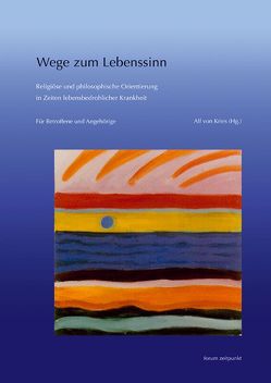 Wege zum Lebenssinn von von Kries,  Alf