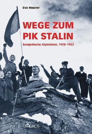 Wege zum Pik Stalin von Maurer,  Eva