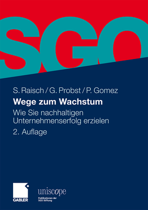 Wege zum Wachstum von Gomez,  Peter, Probst,  Gilbert, Raisch,  Sebastian