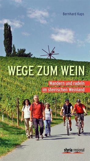 Wege zum Wein von Kaps,  Bernhard