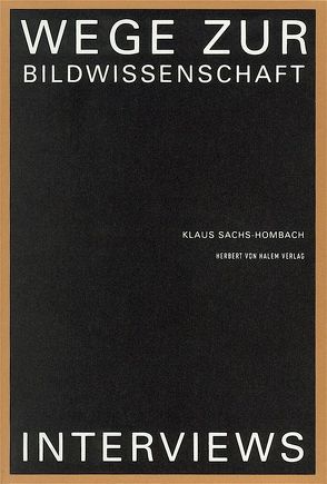 Wege zur Bildwissenschaft von Belting,  Hans, Boehm,  Gottfried, Böhme,  Gernot, Brandt,  Reinhard, Fellmann,  Ferdinand, Gerhardus,  Dietfried, Hölscher,  Tonio, Huber,  Hans D, Lüdeking,  Karl H, Posner,  Roland, Sachs-Hombach,  Klaus, Scholz,  Oliver R., Schreiber,  Peter, Sukale,  Michael, Thürlemann,  Felix, Waldenfels,  Bernhard, Wiesing,  Lambert, Wulff,  Hans J