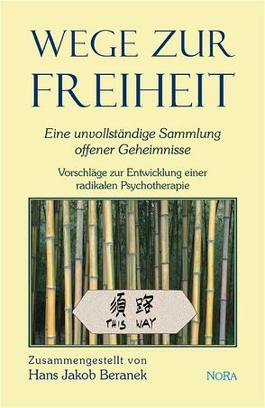 Wege zur Freiheit von Beranek,  Hans J