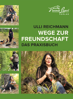 Wege zur Freundschaft von Reichmann,  Ulli, v. Reinhardt,  Clarissa