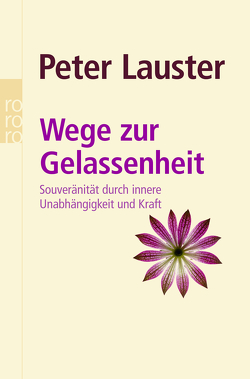 Wege zur Gelassenheit von Lauster,  Peter