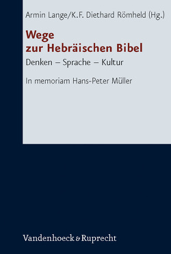 Wege zur Hebräischen Bibel von Bauks,  Michaela, Jenni,  Ernst, Koch,  Klaus, Lange,  Armin, Müller,  Hans Peter, Otto,  Eckart, Römheld,  K.F.Diethard, Rüterswörden,  Udo, Zenger,  Erich