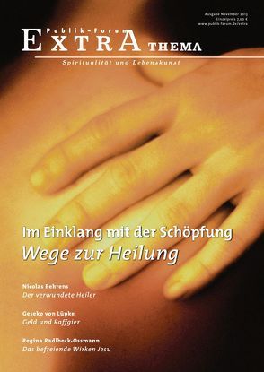 Wege zur Heilung von Behrens,  Nicolas, Dänzer-Vanotti,  Irene, Esmann,  Irene, Galuska,  Joachim, Gleditsch,  Anneliese, Hawranek,  Christiane, Krahe,  Susanne, Morgenroth,  Matthias, Radlbeck-Ossmann,  Regina, Secunda,  Brant, von Lüpke,  Geseko, Weede,  Friederike